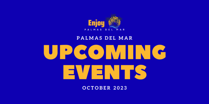 Palmas Del Mar Upcoming Events October 2023